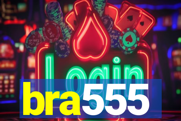 bra555