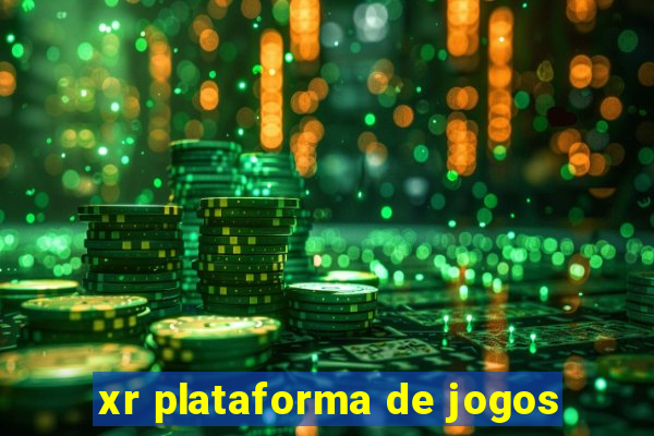 xr plataforma de jogos