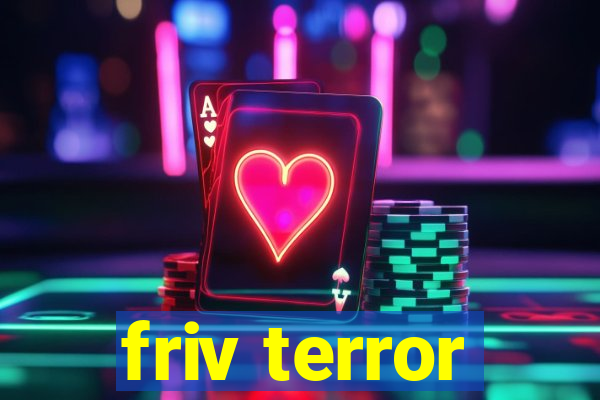 friv terror