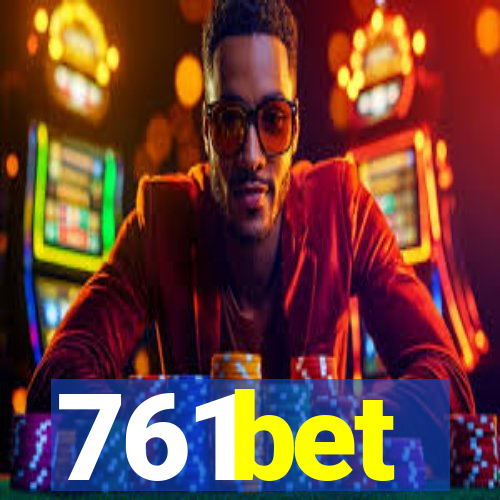 761bet