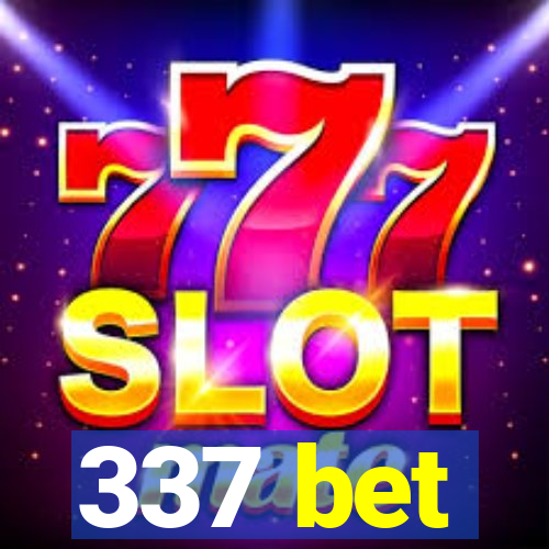 337 bet