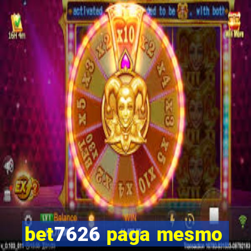 bet7626 paga mesmo