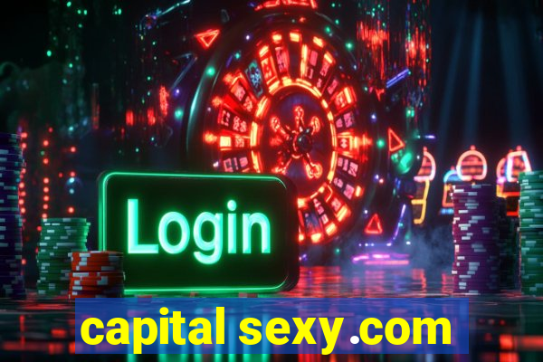 capital sexy.com