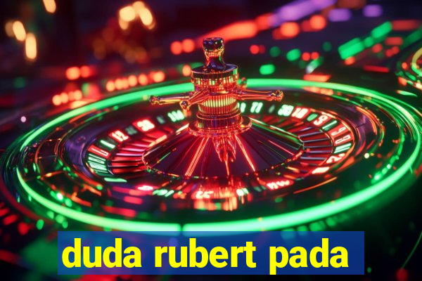 duda rubert pada