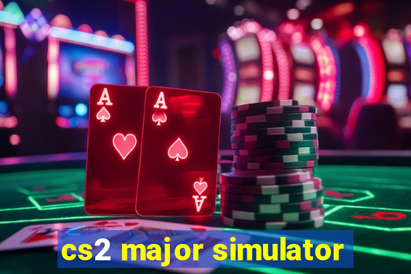 cs2 major simulator