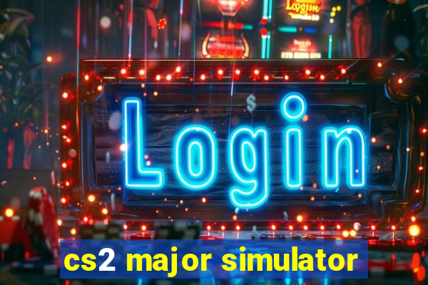 cs2 major simulator