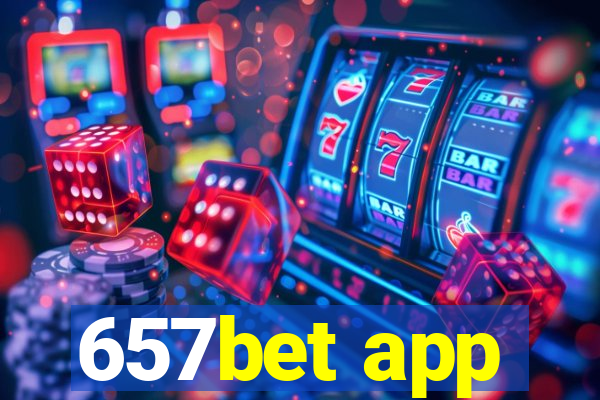 657bet app