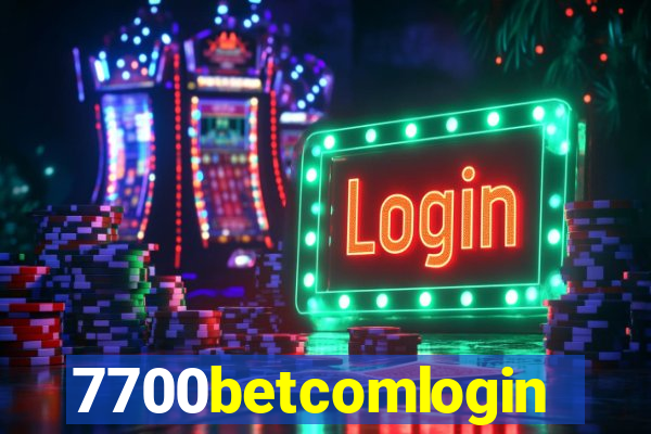 7700betcomlogin