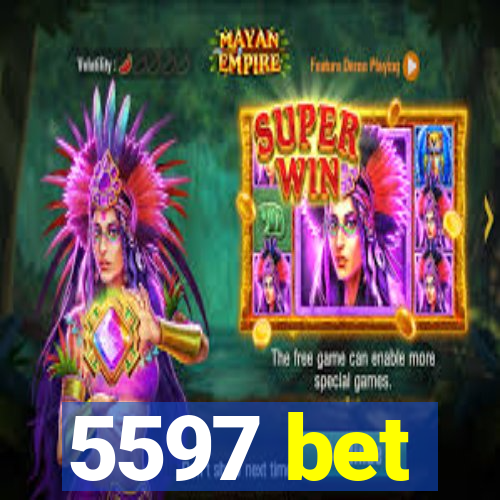 5597 bet