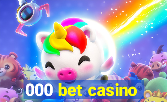 000 bet casino