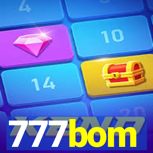 777bom