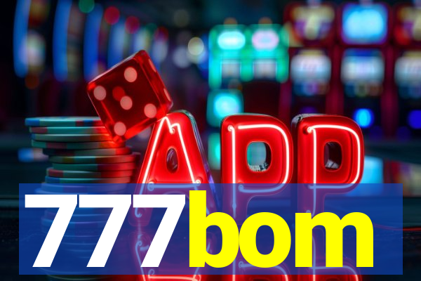 777bom