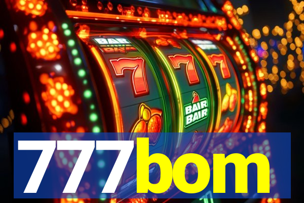 777bom