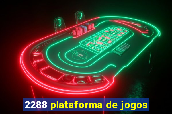 2288 plataforma de jogos