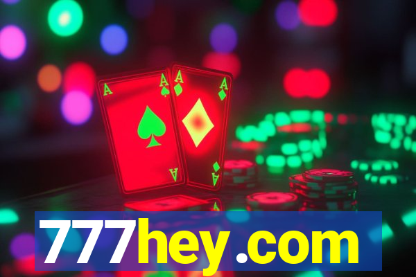 777hey.com