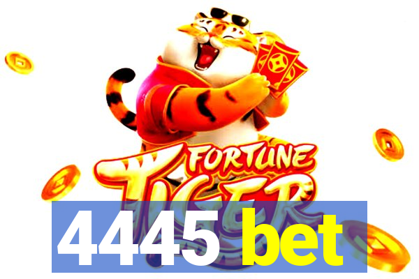 4445 bet