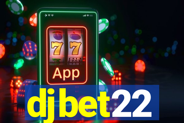 djbet22