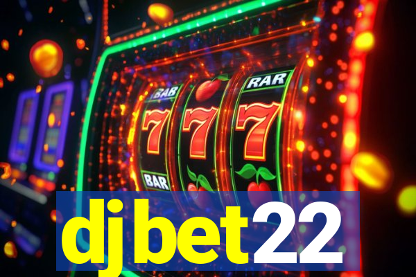 djbet22