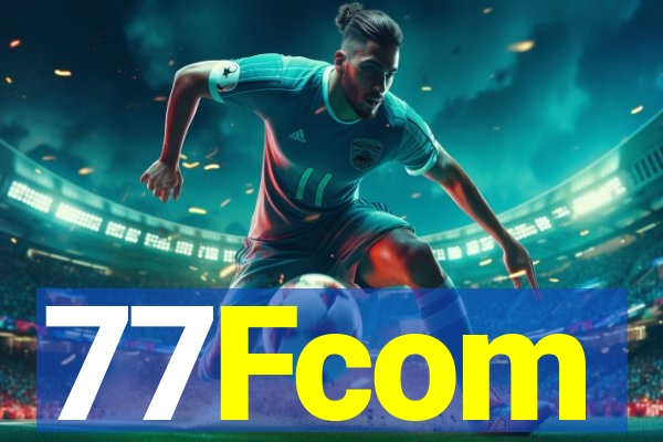 77Fcom