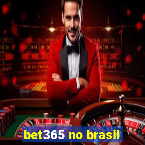 bet365 no brasil