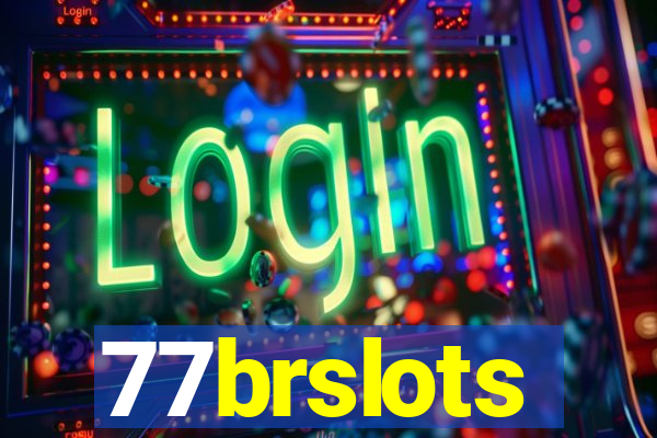 77brslots