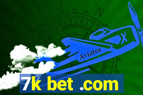 7k bet .com