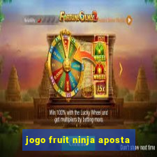 jogo fruit ninja aposta