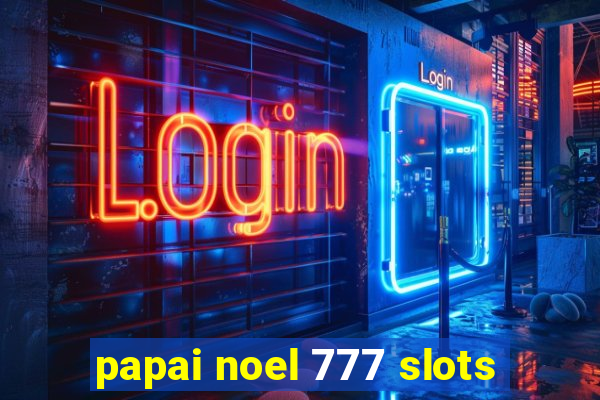 papai noel 777 slots