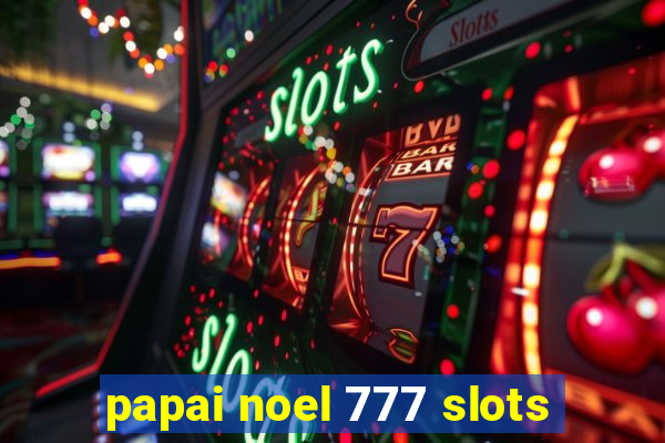 papai noel 777 slots