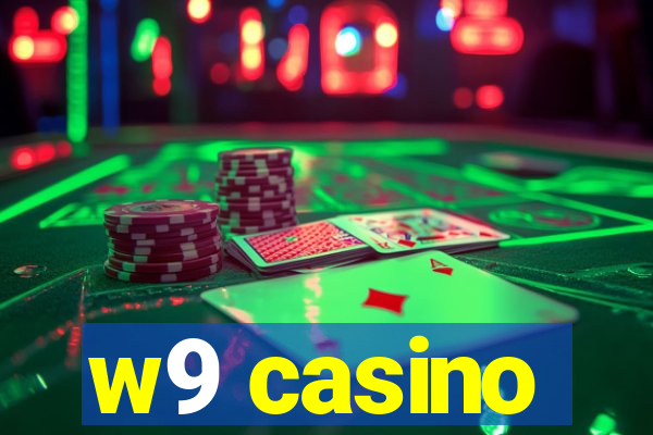 w9 casino