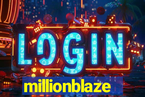 millionblaze