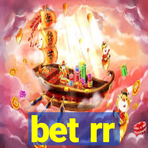 bet rr