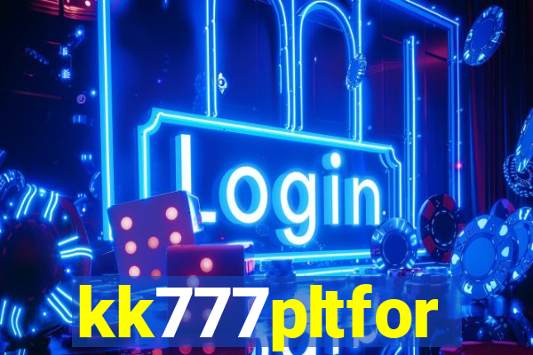 kk777pltfor