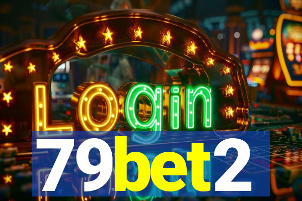 79bet2