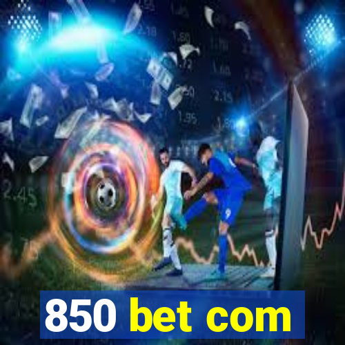 850 bet com