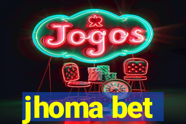 jhoma bet