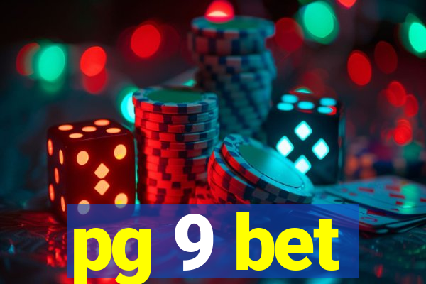 pg 9 bet