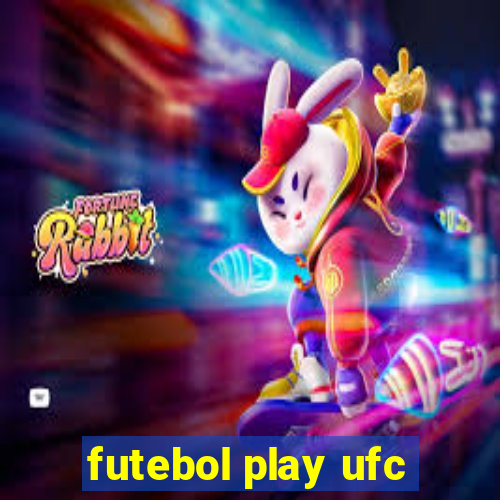 futebol play ufc