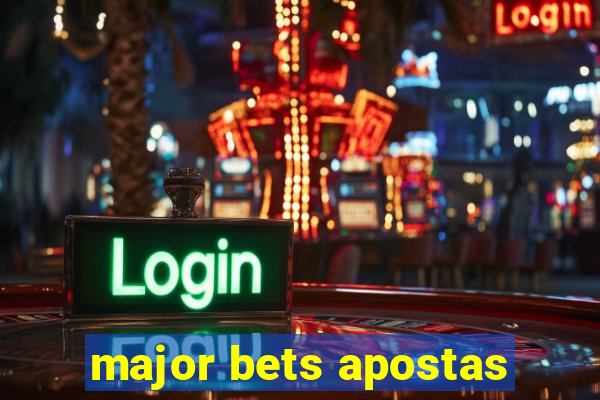 major bets apostas