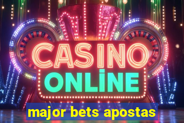 major bets apostas