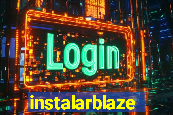 instalarblaze