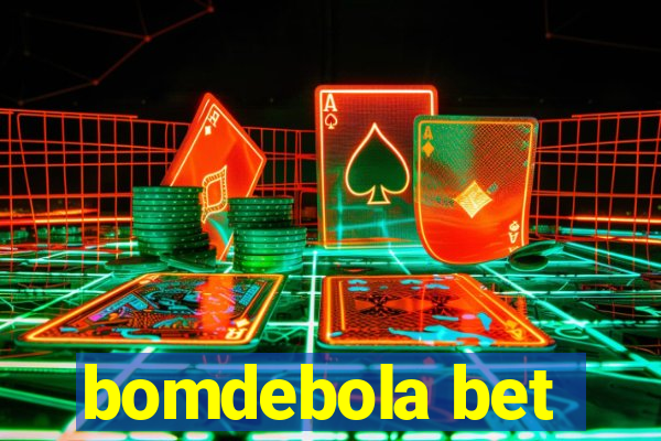 bomdebola bet