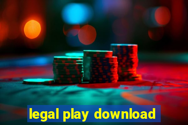 legal play download