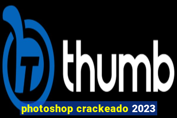 photoshop crackeado 2023