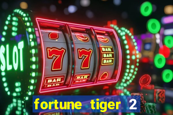 fortune tiger 2 demo revenge