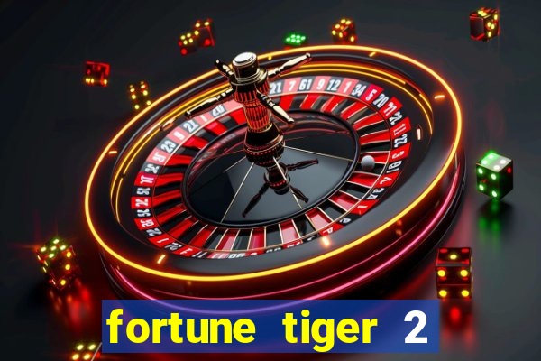 fortune tiger 2 demo revenge