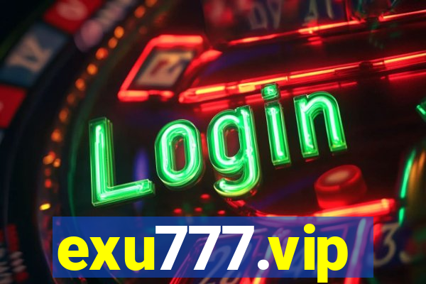 exu777.vip