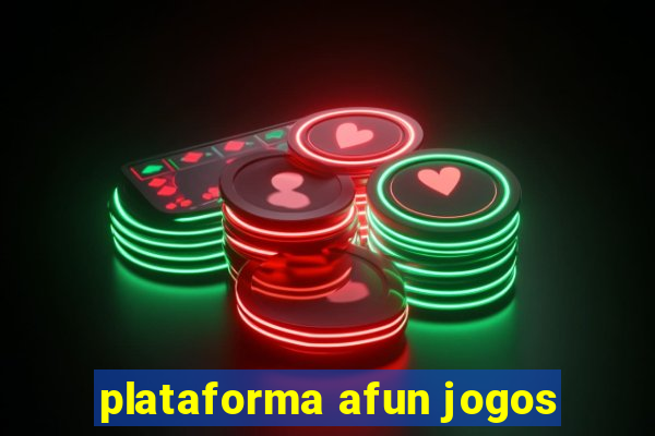 plataforma afun jogos