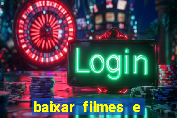 baixar filmes e séries mp4