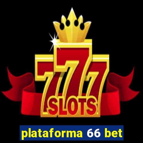 plataforma 66 bet